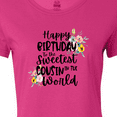 thumbnail image 4 of Inktastic Happy Birthday To The Sweetest Cousin In The World Women's T-Shirt, 4 of 5