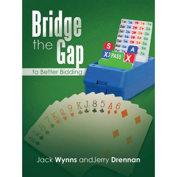 Bridge the Gap to Better Bidding (Paperback)