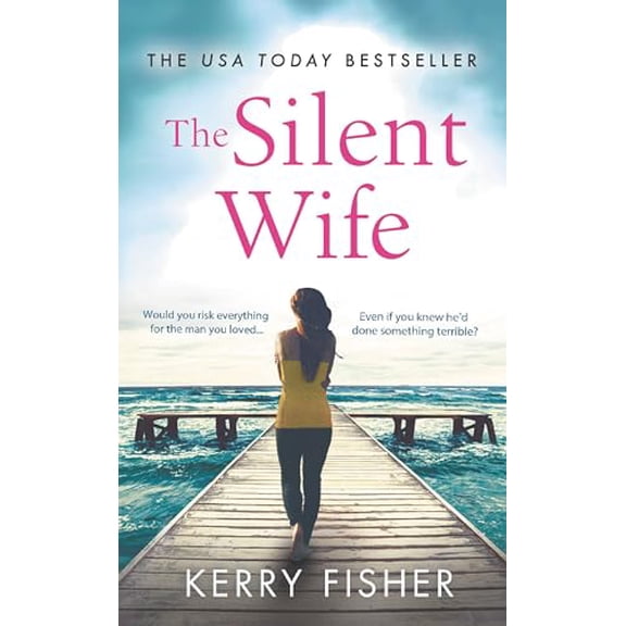Pre-Owned Kerry Fisher: The Silent Wife, Book 1 (Paperback)