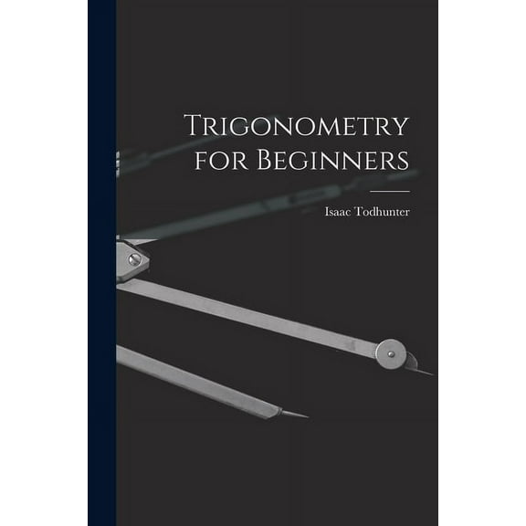 Trigonometry for Beginners (Paperback)