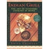 Indian Grill : The Art of Tandoori Cooking at Home, Used [Hardcover]