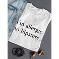 thumbnail image 3 of "Hipster, They Live Among Us" Funny Quote Coffee Mug Women White T-Shirt, Female Small, 3 of 4