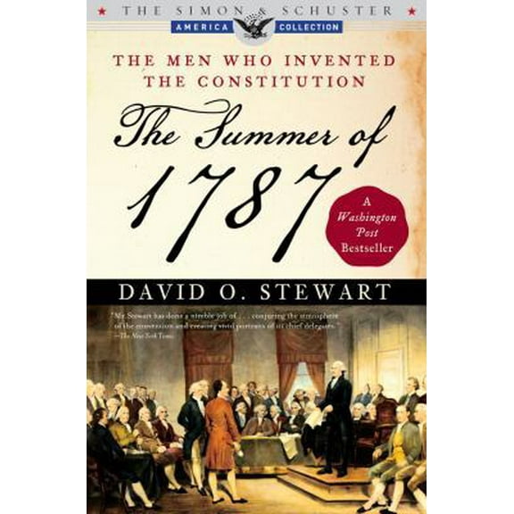 Pre-Owned The Summer of 1787: The Men Who Invented the Constitution (Paperback) 0743286936 9780743286930