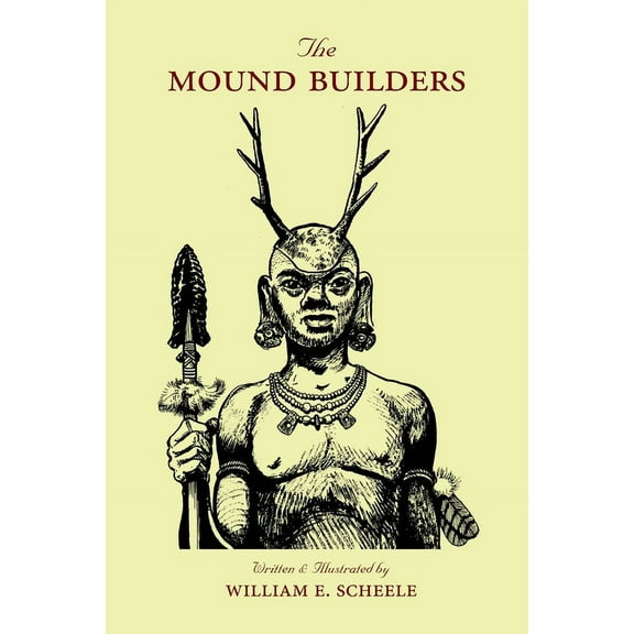 The Mound Builders, (Paperback)