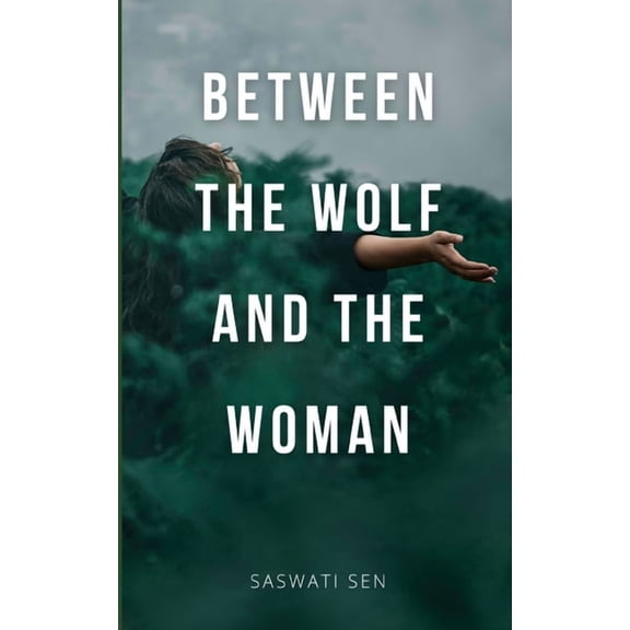 Between the Wolf and the Woman, (Paperback)