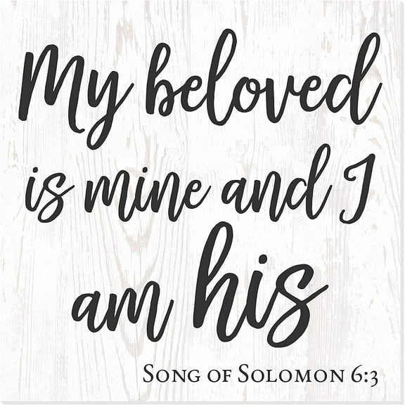 My Beloved Is Mine And I Am His Rustic Wooden Wall Sign 12x12 (White)