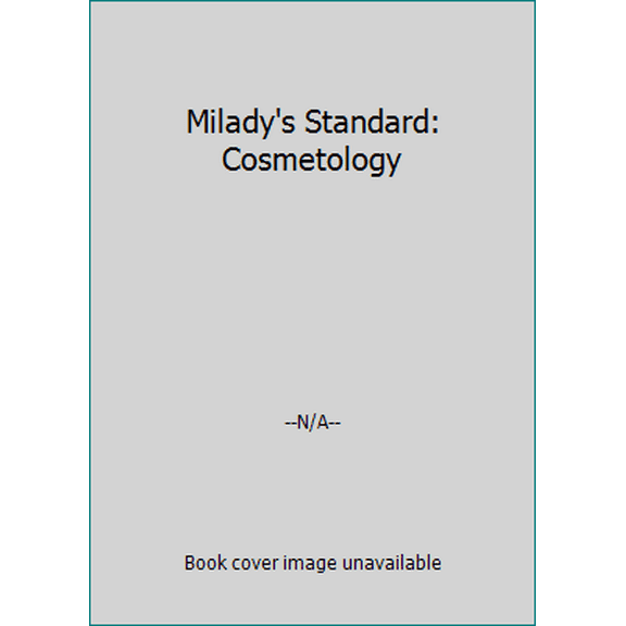Pre-Owned Milady's Standard: Cosmetology (Paperback) 1401856322 9781401856328