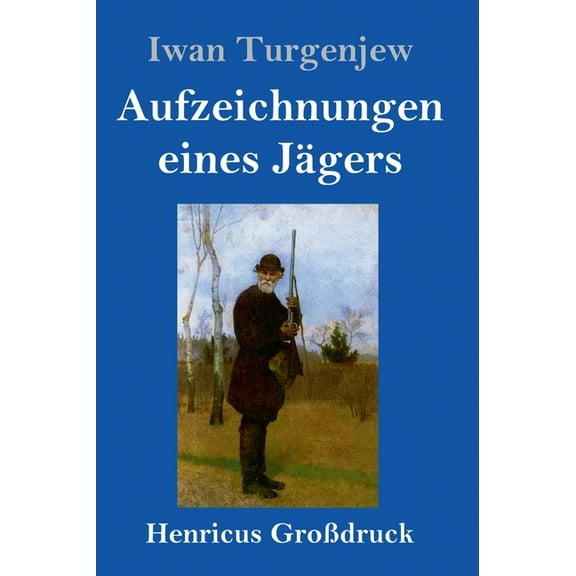 Aufzeichnungen eines Jägers (Großdruck) (Hardcover)