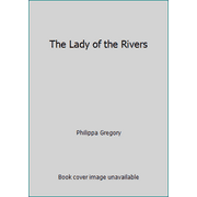 The Lady of the Rivers 1471161021 (Paperback - Used)