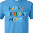 thumbnail image 4 of Inktastic Happy Birthday Mom T-Shirt, 4 of 5