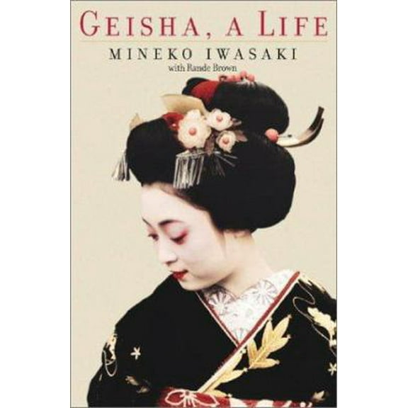 Pre-Owned Geisha: A Life (Hardcover) 0743444329 9780743444323