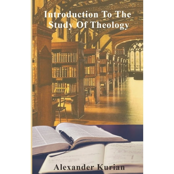 Introduction To The Study Of Theology
