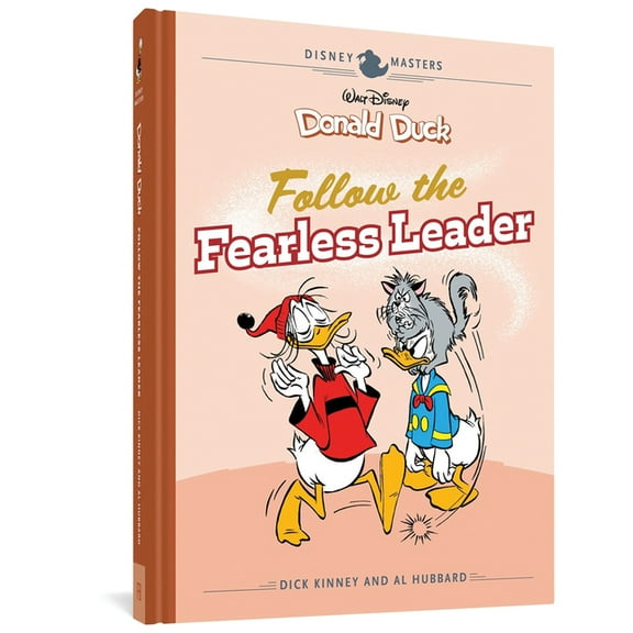 Disney Masters Collection Walt Disney's Donald Duck: Follow the Fearless Leader: Disney Masters Vol. 14, Book 0, (Hardcover)