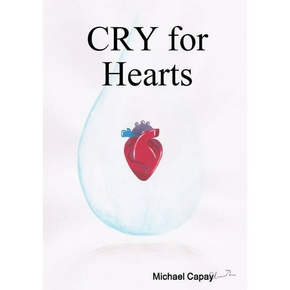 CRY for Hearts, (Paperback)