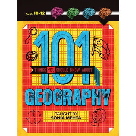 101 Things You Should Know About Geography (Best Things About Being Retired)