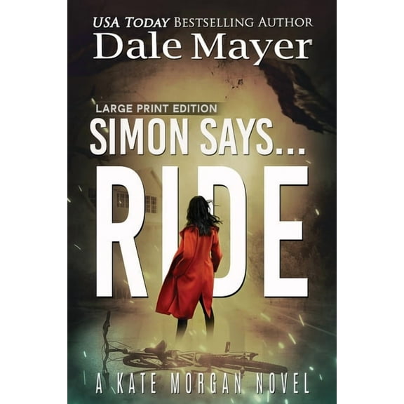 Kate Morgan Thrillers (Large Print, Soft Simon Says... Ride, Book 3, (Paperback)