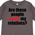 thumbnail image 4 of Inktastic Really My Relatives? Boys or Girls Long Sleeve Toddler T-Shirt, 4 of 5