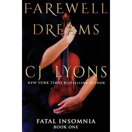 Farewell To Dreams A Novel Of Fatal Insomnia Walmart Com