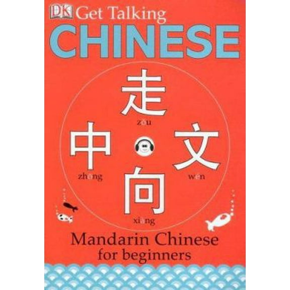 Pre-Owned Get Talking Chinese: Mandarin Chinese for Beginners [With CD] (Paperback) 0756629020 9780756629021