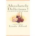 thumbnail image 1 of Pre-Owned Absolutely Delicious!: A Collection of My Favorite Recipes: A Cookbook (Paperback) 0812992571 9780812992571, 1 of 1