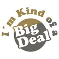 thumbnail image 2 of CafePress - I'm Kind Of A Big Deal Infant Bodysuit - Baby Light Bodysuit, Size Newborn - 24 Months, 2 of 4