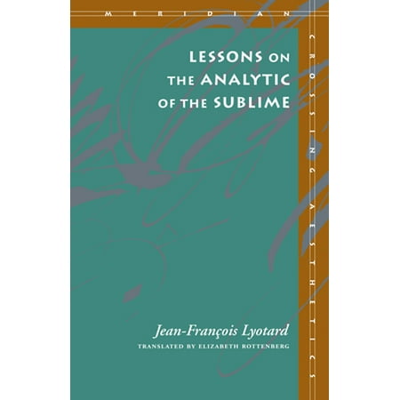 Lessons on the Analytic of the Sublime, Used [Paperback]
