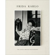 Frida Kahlo : The Gisle Freund Photographs (Hardcover)