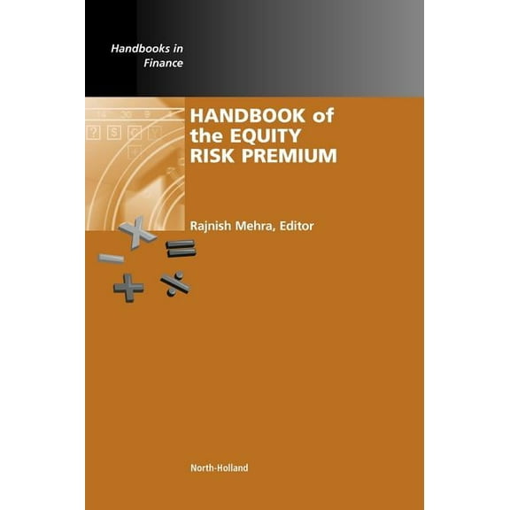 Handbooks in Finance Handbook of the Equity Risk Premium, (Hardcover)