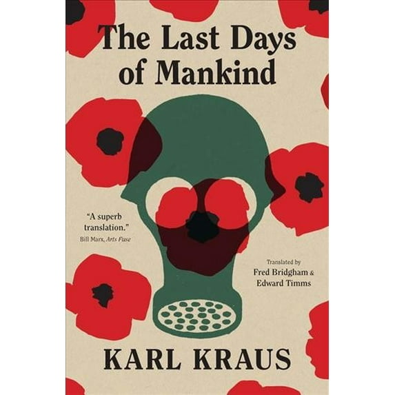 Pre-Owned Margellos World Republic of Letters The Last Days of Mankind: The Complete Text, (Paperback)