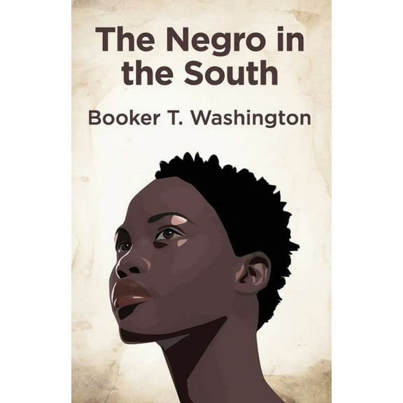The Negro In The South (Paperback)