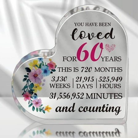 60th Birthday Gifts for Women 60th Anniversary Presents for Wife You Have Been Loved for 60 Years Gifts Acrylic Heart Plaque Birthday Decorative Signs Keepsake