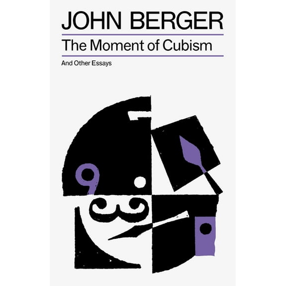 The Moment of Cubism, (Paperback)