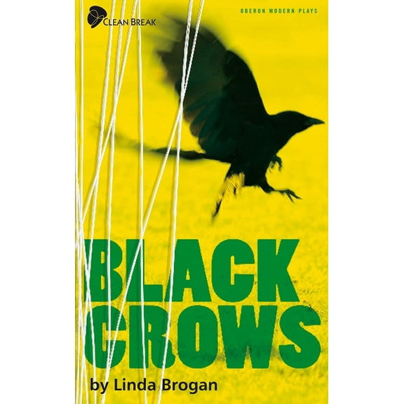 Oberon Modern Plays Black Crows: A New Play, (Paperback)