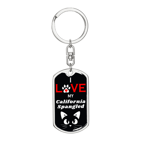 I Love My California Spangled Cat Stainless Steel or 18k Gold Premium Swivel Dog Tag Keychain