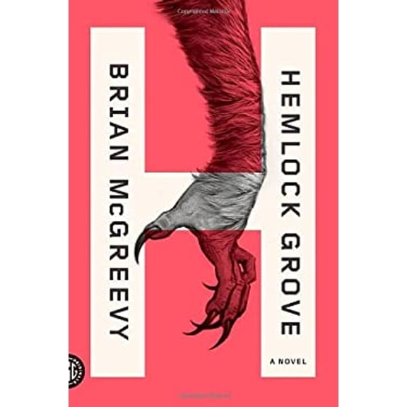 Pre-Owned Hemlock Grove : A Novel (Paperback) 9780374532918