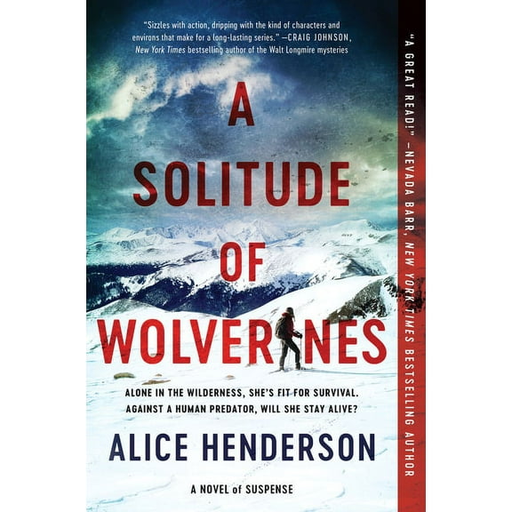 Alex Carter A Solitude of Wolverines: A Novel of Suspense, Book 1, (Paperback)