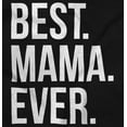thumbnail image 2 of Best Mama Ever Mom Mommy Mothers Day Women Crewneck Sweatshirt Brisco Brands S, 2 of 6