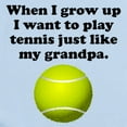 thumbnail image 2 of CafePress - Play Tennis Like My Grandpa Body Suit - Baby Light Bodysuit, Size Newborn - 24 Months, 2 of 4