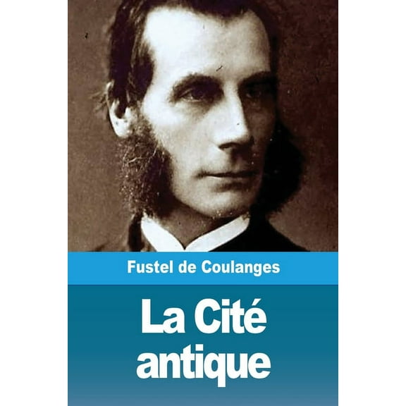 La Cité antique, (Paperback)