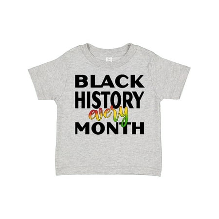 

Inktastic Black History Every Month Gift Toddler Boy or Toddler Girl T-Shirt