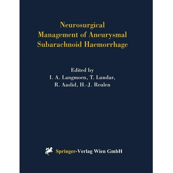 ACTA Neurochirurgica Supplement Neurosurgical Management of Aneurysmal Subarachnoid Haemorrhage, Book 72, (Paperback)