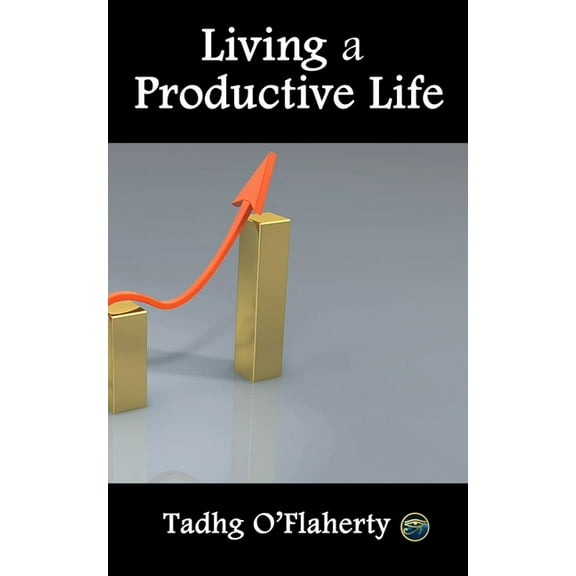 Living a Productive Life (Paperback)