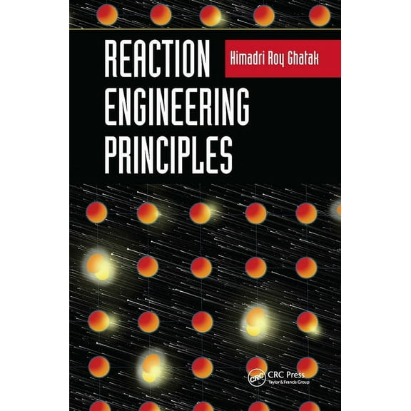 Reaction Engineering Principles, (Hardcover)