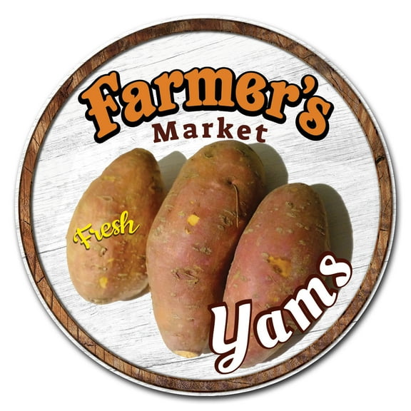 SignMission Circular Rigid Plastic Sign 12" Tall - Farmer's Market Yams | Plastic Sign |  Made in the USA