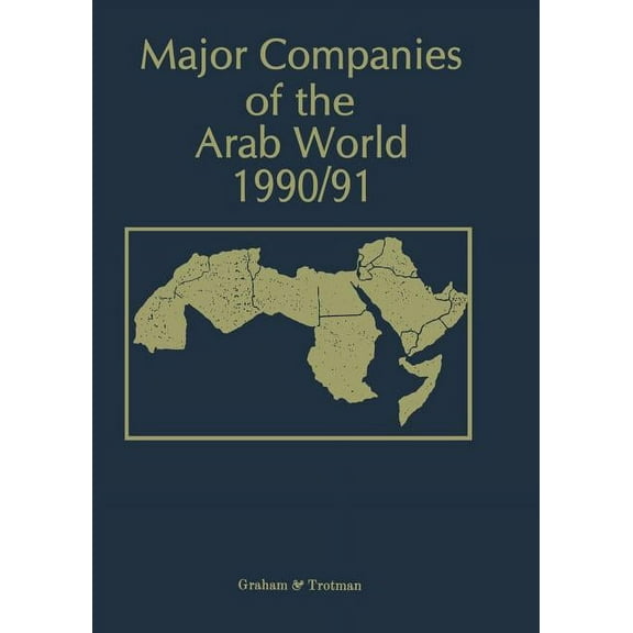 Major Companies of the Arab World 1990/91, (Paperback)