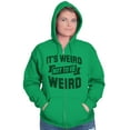 thumbnail image 3 of Its Weird Not Be Weird Nerd Geek Cute Zip Up Hoodie Men's Women's Brisco Brands S, 3 of 6