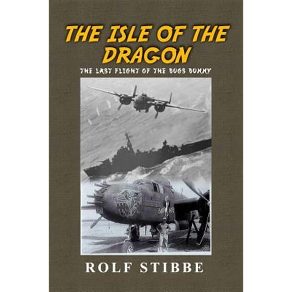 Pre-Owned The Isle of the Dragon: The Last Flight of the Bugs Bunny Paperback