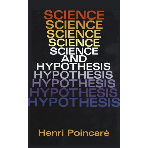 Science and Hypothesis, (Paperback)