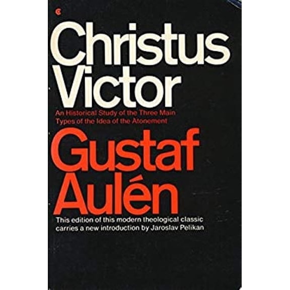 Pre-Owned Christus Victor: An Historical Study of the Three Main Types of the Idea of the Atonement (Paperback) 0020834004 9780020834007