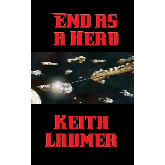 End as a Hero: A Positronic Book, (Hardcover)